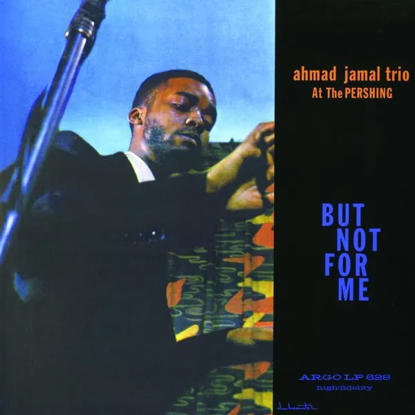 JAMAL, AHMAD - AHMAD JAMAL AT THE PERSHING (Vinyl)