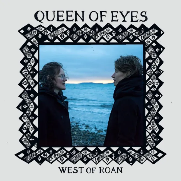 West of Roan – QUEEN OF EYES (CD)
