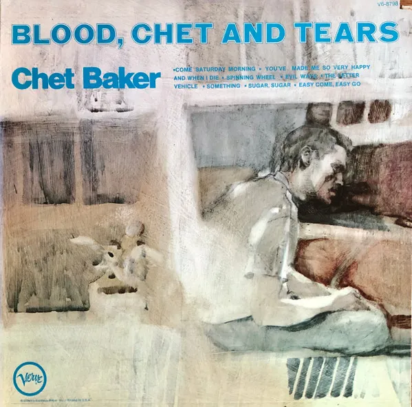 Chet Baker – Blood, Chet And Tears (Verve Records) (Vinyl)