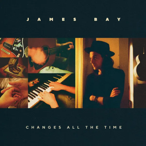 James Bay – Changes All the Time (Vinyl)