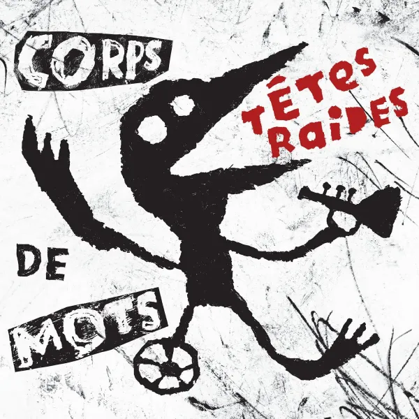 Têtes Raides – CORPS DE MOTS (DVD)
