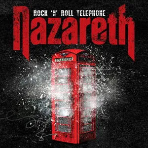 NAZARETH – ROCK 'N' ROLL TELEPHONE (CD)