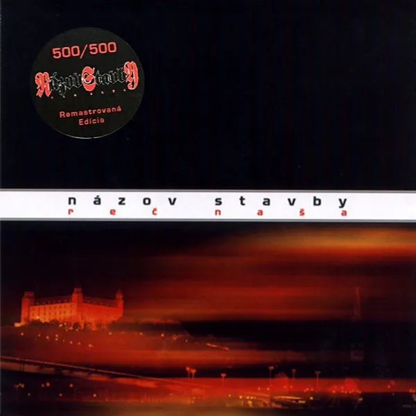Názov Stavby – Reč Naša (Remastrovaná Edícia 2024) (Numbered) (CD)