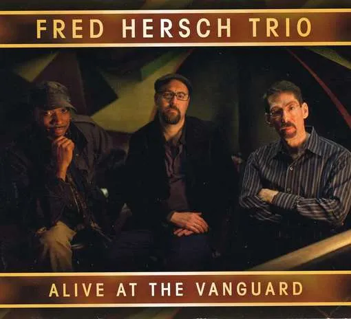Fred Hersch – ALIVE AT THE VANGUARD (CD)