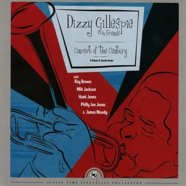 Dizzy Gillespie & Friends – GILLESPIE, DIZZY & FRIENDS - CONCERT OF THE CENTURY - A TRIBUTE TO CHARLIE PARKER (CD)