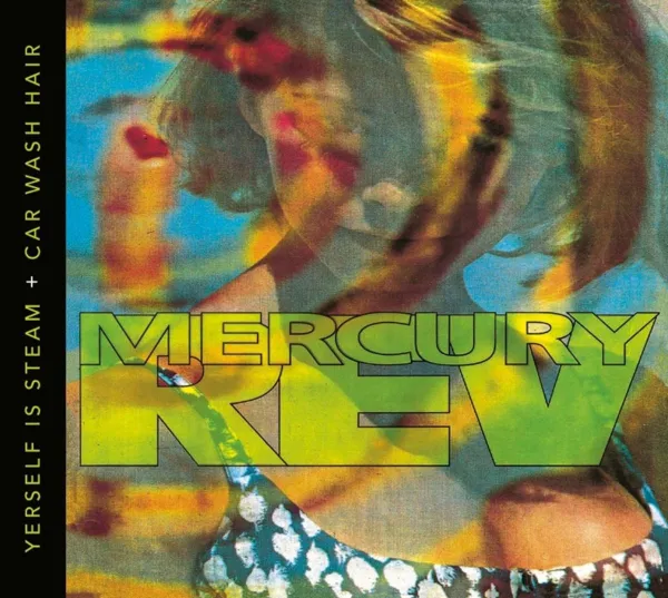 Mercury Rev – YOURSELF IS STEAM + CAR WASH HAIR (CD)