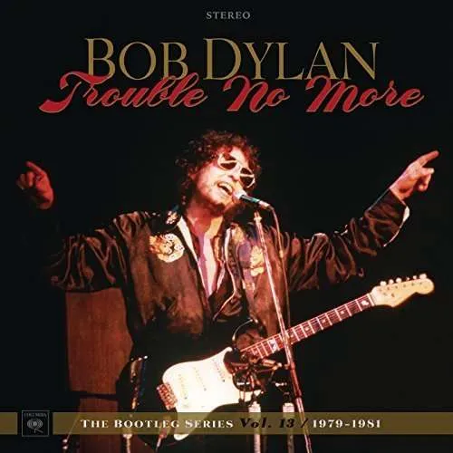 Bob Dylan – BOOTLEG SERIES 13: TROUBLE NO MORE (1979-1981) (CD)