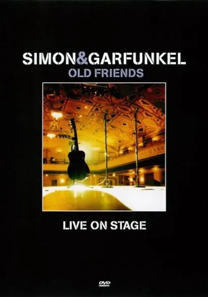 Simon & Garfunkel – Old Friends - Live On Stage (DVD)