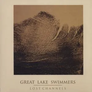 Great Lake Swimmers – LOST CHANNELS (CD)