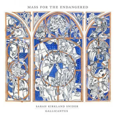 GALLICANTUS & GABRIEL CROUCH - SARAH KIRKLAND SNIDER: MASS FOR THE ENDANGERED (CD)
