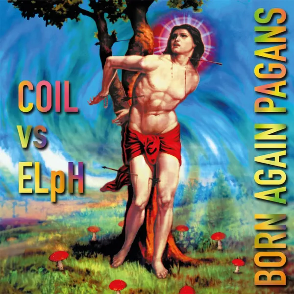 Coil – BORN AGAIN PAGANS (Vinyl)