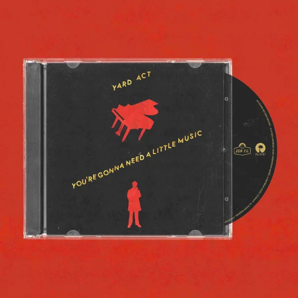 CD Yard Act - YOU'RE GONNA NEED A LITTLE