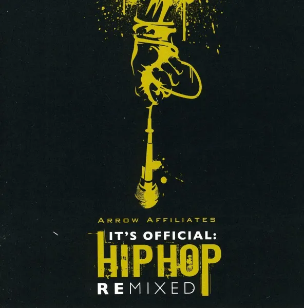 Arrow Affiliates – HIP HOP REMIXED (CD)