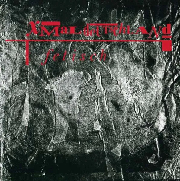 Xmal Deutschland – MAL DEUTSCHLAND - FETISCH (CD)
