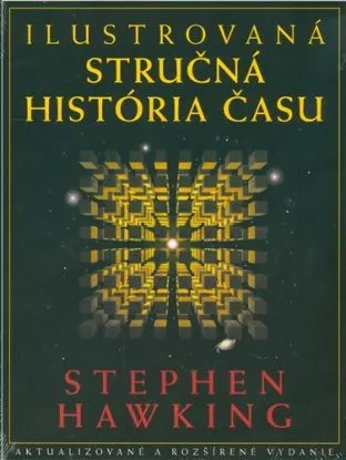 Ilustrovaná stručná história času - Stephen Hawking