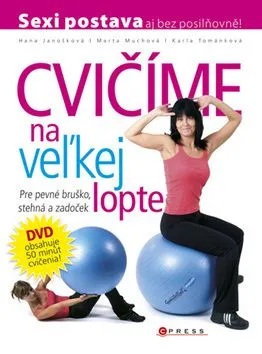 Cvičíme na veľkej lopte - Hana Janošková