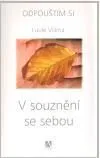 V souznění se sebou - Viilma Luule