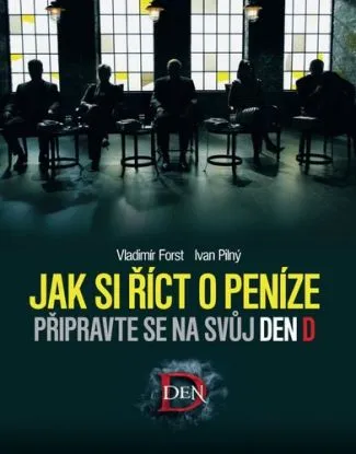 Jak si říct o peníze - Vladimír Forst, Ivan Pilný