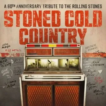 Various - Stoned Cold Country (A 60th Anniversary Tribute to the Rolling Stones) CD - Various Artists