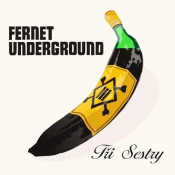 Tři sestry - Fernet Underground (Remastered 2023) LP - Tři sestry
