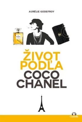 Život podľa Coco Chanel - Aurélie Godefroy