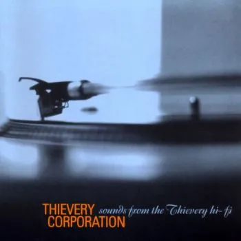 Thievery Corporation - Sounds From The Thievery Hi Fi (Remastered 2022) CD - Thievery Corporation