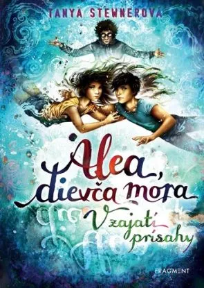 Alea, dievča mora 7: V zajatí prísahy - Tanya Stewnerová, Claudia Carls