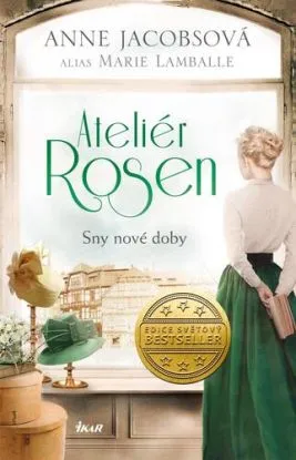 Ateliér Rosen 2: Sny nové doby - Anne Jacobsová
