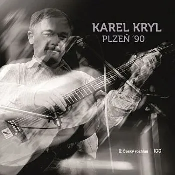 Kryl Karel - Plzeň ´90 LP - Karel Kryl