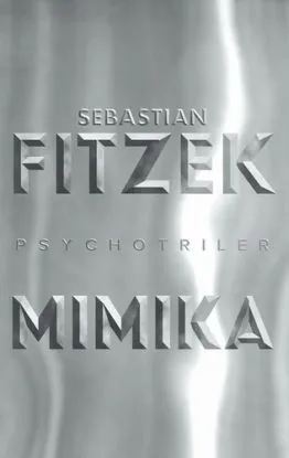 Mimika - Sebastian Fitzek, Erika Ridziová