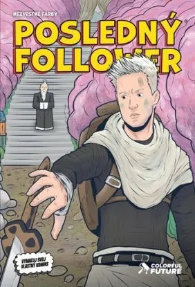 Posledný Follower: Nezvestné farby - Viktor Asimov, Martin Petro