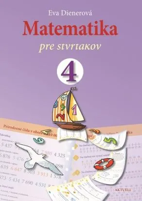 Matematika pre štvrtákov - Eva Dienerová