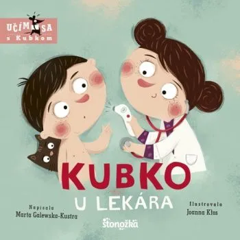 Kubko u lekára - Marta Galewska-Kustra, Joanna Klos