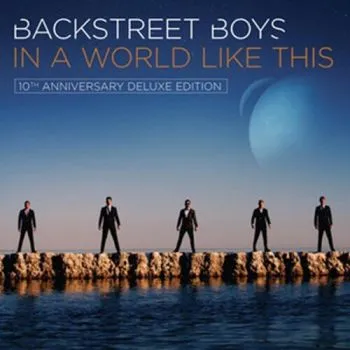 Backstreet Boys - Ia A World Like This (10th Anniversary Deluxe Edition) 2LP - Backstreet Boys