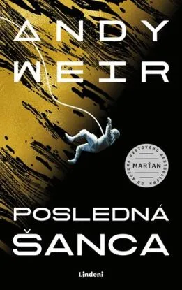 Posledná šanca, 2. vydanie - Andy Weir