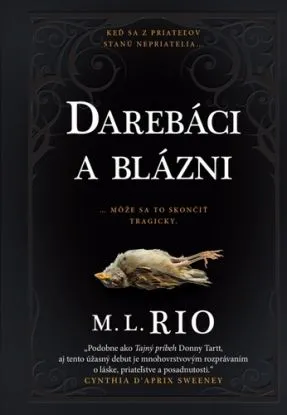 Darebáci a blázni - M. L. Rio
