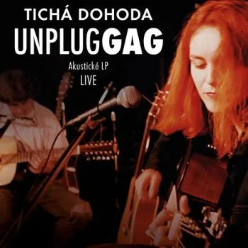 Tichá dohoda - Unpluggag (30th Anniversary Remaster) LP - Tichá dohoda