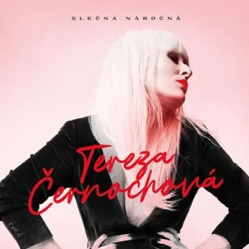 Černochová Tereza - Slečna náročná CD - Tereza Černochová