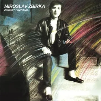 Žbirka Miro - Zlomky poznania LP - Miro Žbirka