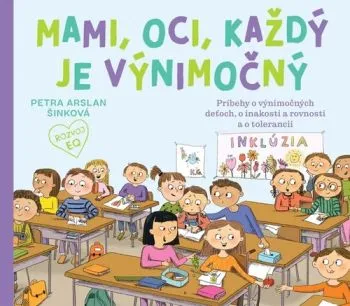 Mami, oci, každý je výnimočný - Petra Arslan Šinková