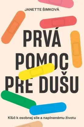 Prvá pomoc pre dušu - Janette Šimková