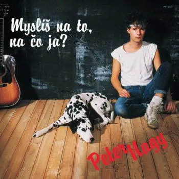 Nagy Peter - Myslíš na to, na čo ja? LP - Peter Nagy