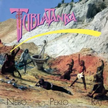 Tublatanka - Nebo - Peklo - Raj LP - Tublatanka