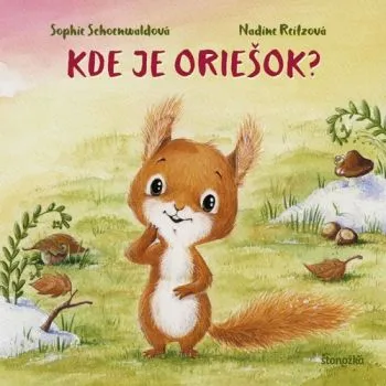 Kde je oriešok? - Sophie Schoenwaldová