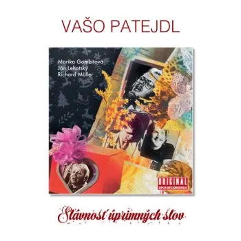 Patejdl Vašo - Slávnosť úprimných slov LP - Patejdl Vašo