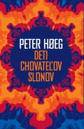 Deti chovateľov slonov - Peter Hoeg