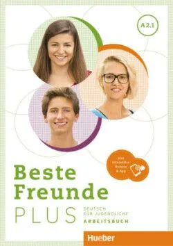 Beste Freunde PLUS A2.1, m. 1 Buch, m. 1 Beilage - Manuela Georgiakaki