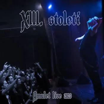 XIII. Století - Amulet Live 2023 CD - XIII. Století