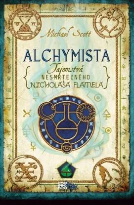 Tajomstvá nesmrteľného Nicholasa Flamela 1: Alchymista, 2. vydanie - Michael Scott