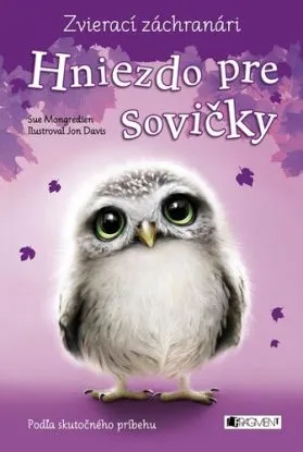 Zvierací záchranári: Hniezdo pre sovičky, 2. reevidované vydanie - Sue Mongredien